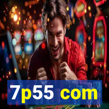 7p55 com